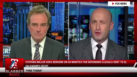 Stephen Miller Goes Berserk On 60 Minutes For Defending Illegals Sent To El Salvador's CECOT