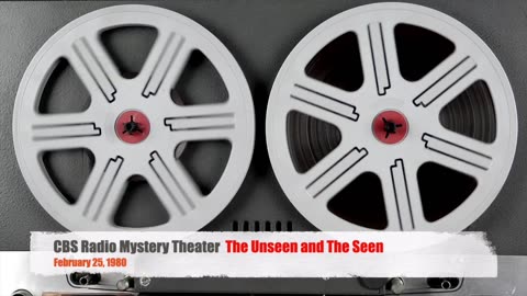 80-02-25 CBS Radio Mystery Theater The Unseen and The Seen