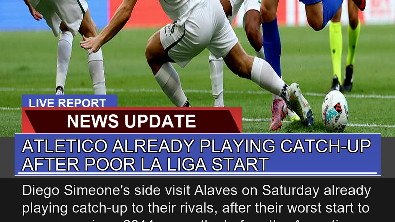 Atletico Already Playing Catchup After Poor La Li