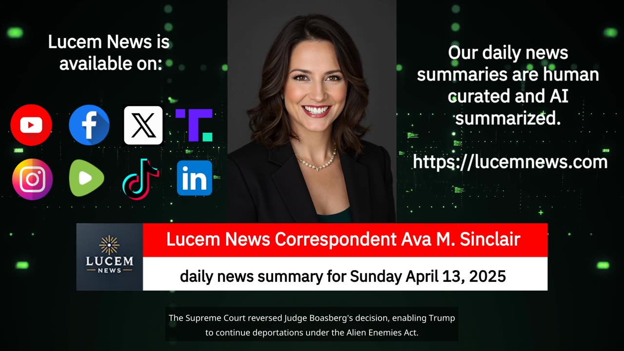 4-13-25 Daily News Summary from Lucem News (landscape version)