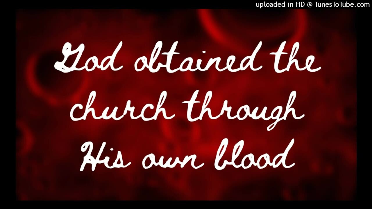 God obtained the church through His own blood