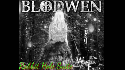 BLODWEN - Rabbit Hole Suite