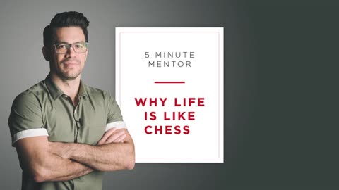 Life is like Chess