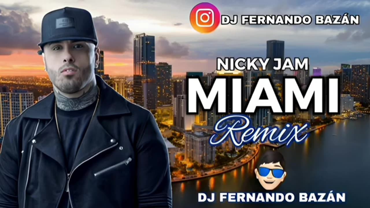 MIAMI ✘ REMIX ✘ NICKY JAM ✘ DJ FERNANDO BAZÁN