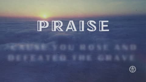 I Am They, Chase Co. - Praise (Official Lyric Video)