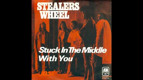 Stealers Wheel - Stuck in the Middle with You (2021 Remaster)