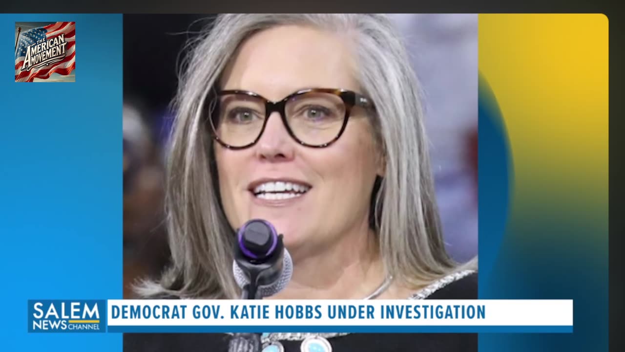 Democrat Gov. Katie Hobbs Under Investigation for Bribery, Fraud, and Racketeering In Arizona