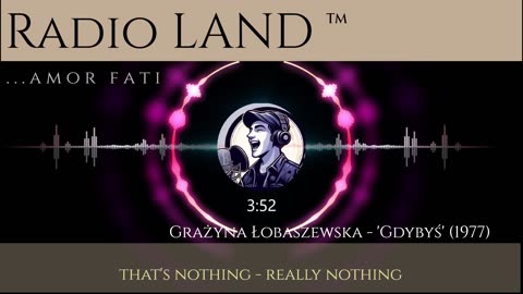 Radio LAND ™ : Grażyna Łobaszewska - 'Gdybyś' (1977) [ sub. ENG ]