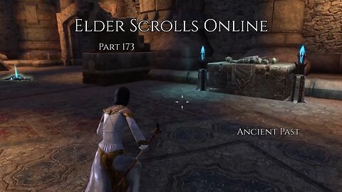 The Elder Scrolls Online Part 173 - Ancient Past
