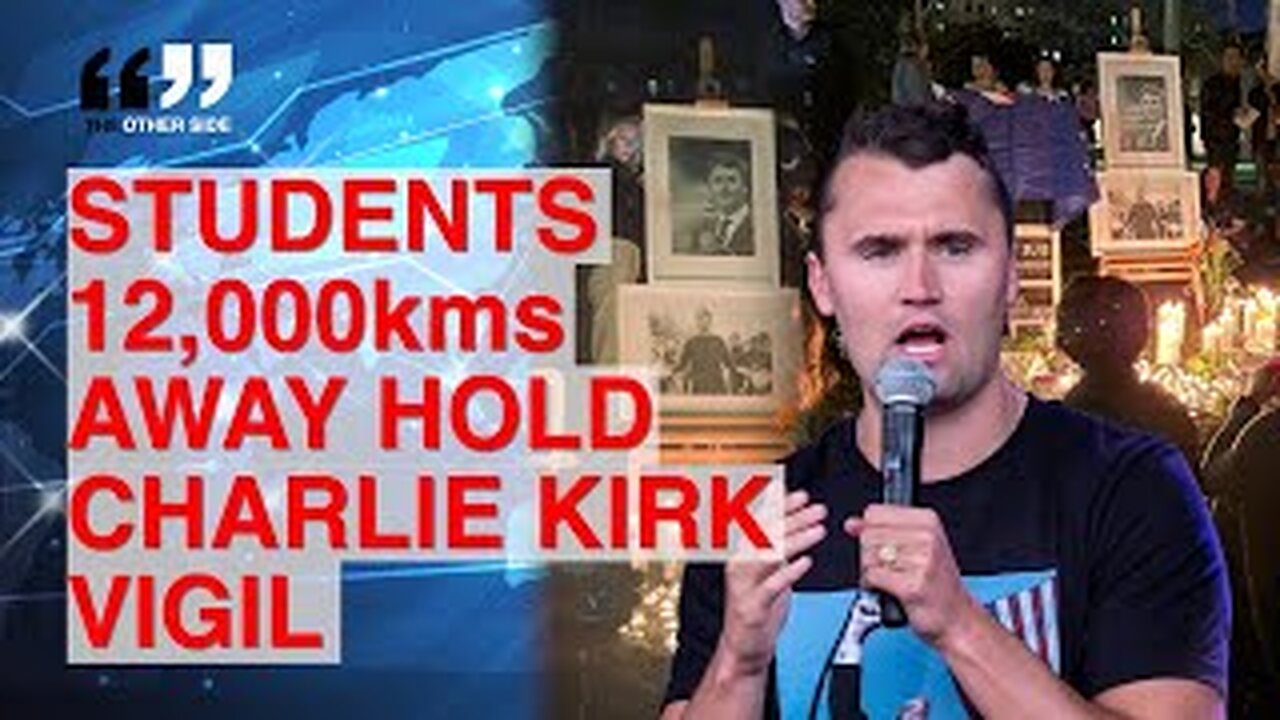 Charlie Kirk’s GLOBAL Impact - The Vigils Down Under