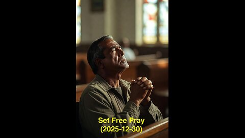 Set Free Pray (2025-12-30)