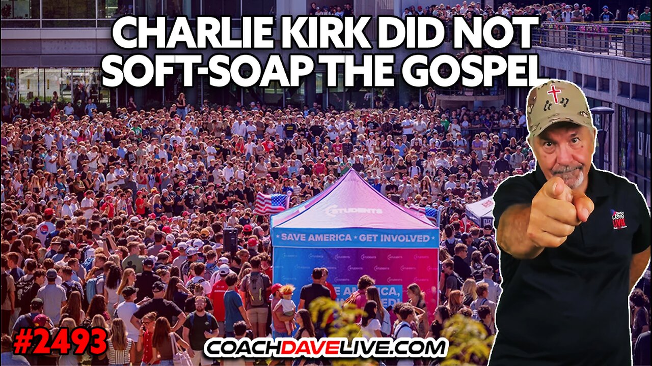 CHARLIE KIRK DID NOT SOFT-SOAP THE GOSPEL | 9-11-2025