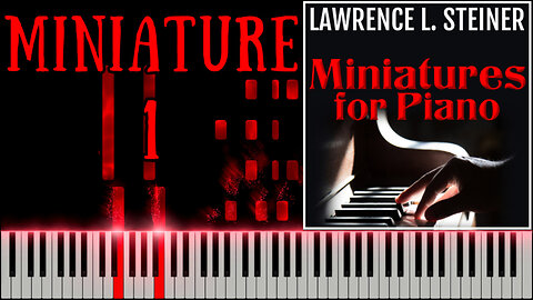 MINIATURE FOR PIANO NO. 1 – 20 Miniatures for Piano | Piano Tutorial