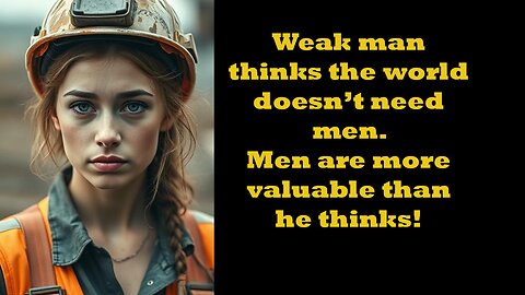 Who Needs Men? Apparently No One Until Something Goes Wrong