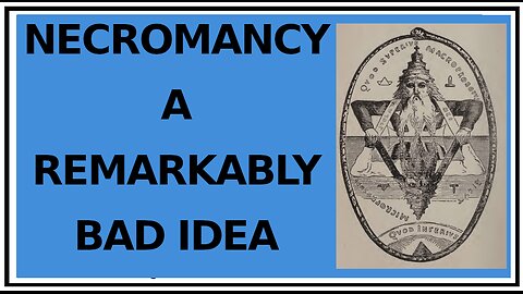 Why YOU Should NOT Practice Necromancy! -Transcendental Magic It's Doctrine and Ritual -Eliphas Levi