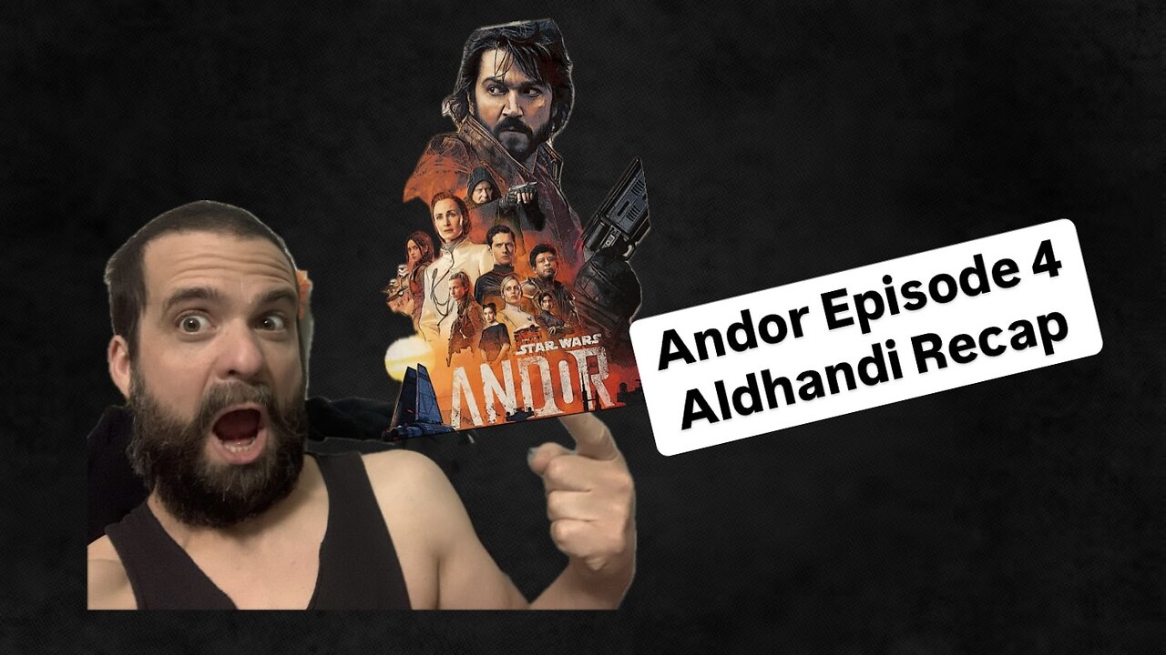 Andor Season 1 Episode 4 Aldhani Recap!