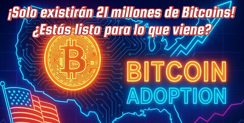 ¡Solo existirán 21 millones de bitcoins! ¿Estás listo para lo que viene?