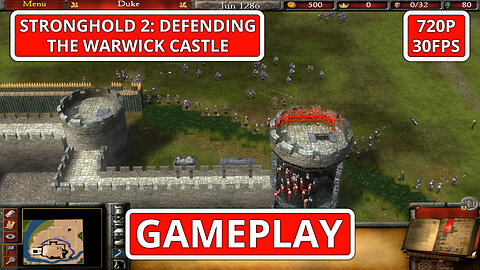 Stronghold 2: Gameplay: Defending The Warwick Castle - (PC HD) [720p30FPS]