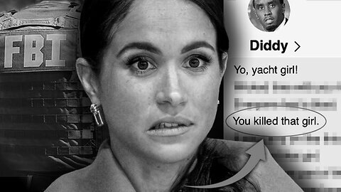 You K-LLED That Girl - FBI Seize Meghan Markle 'Freak Off' Tape Featuring Child 'Blood Sacrifice'