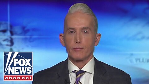 Trey Gowdy: Texas Democrats go AWOL