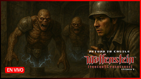 🔴DESTRUCCIÓN DEL RADAR [ Episodio 4] IvanchoVCyberSensei - LIVESTREAM Return to Castle Wolfenstein