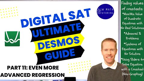 Ultimate Desmos Guide to Digital SAT Math-Part 11: More & More Regression Problems