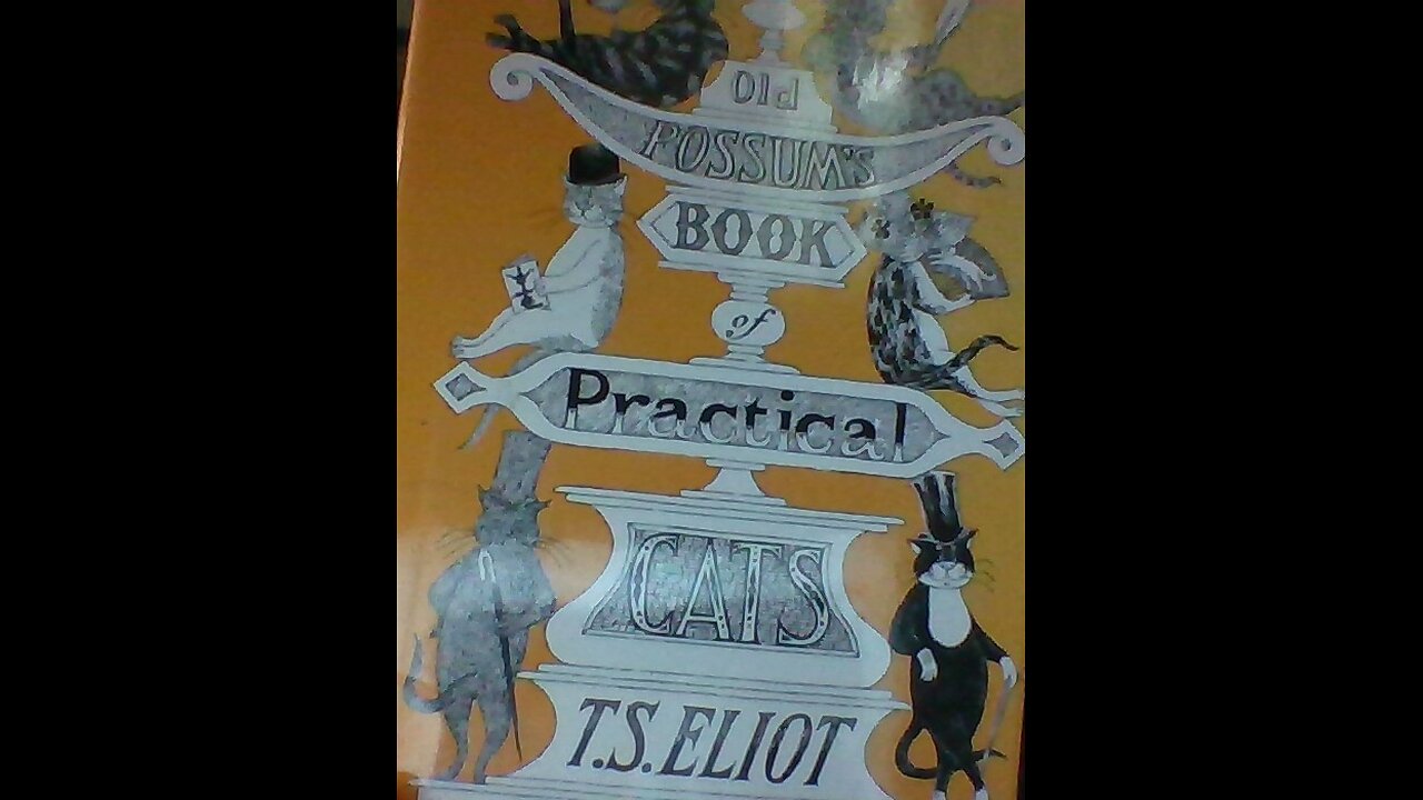 The Old Gumbie Cat by T. S. Eliot (audio only)