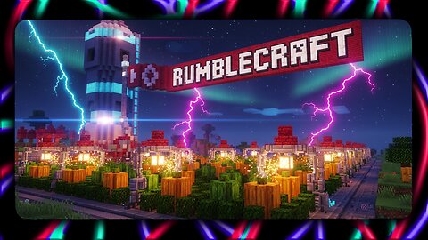 🌾CIRCUITS & CROPS🌾RUMBLECRAFT TECH-FARM GRIND🍃420 SESH🍃
