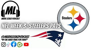 Week 3 preview: The Steelers at The Patriots / Week 3 AFC North / It's a long season: either way