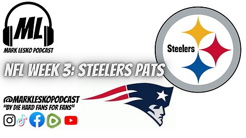 Week 3 preview: The Steelers at The Patriots / Week 3 AFC North / It's a long season: either way