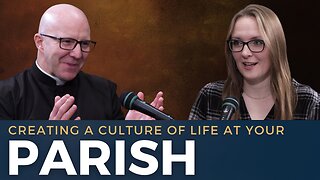 How to Build a Pro-Life Parish: Practical Guidance from Fr. Boquet