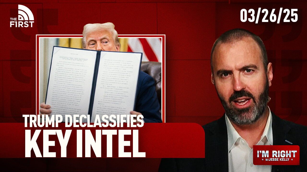 Trump DECLASSIFIES Key Intel & GOP Suffers MAJOR Loss | I'm Right with Jesse Kelly (3-26-25)