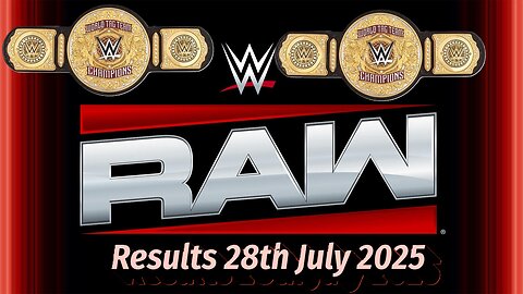 WWE Raw Results 28th July 2025