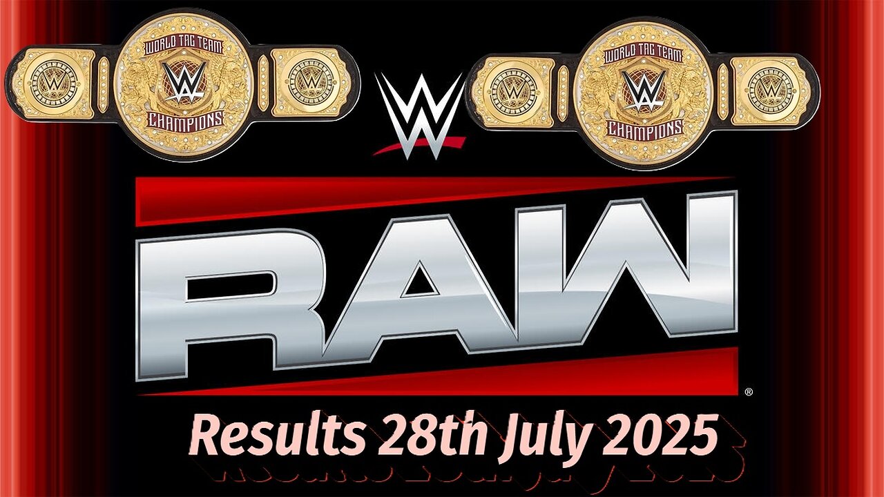 WWE Raw Results 28th July 2025