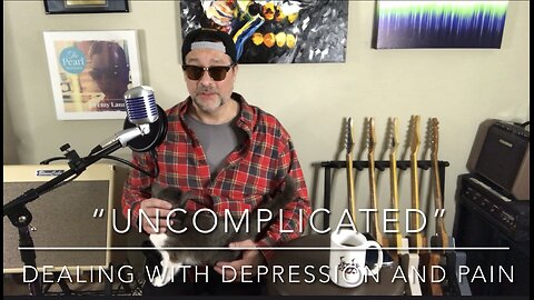 Uncomplicated - Depression and pain and music