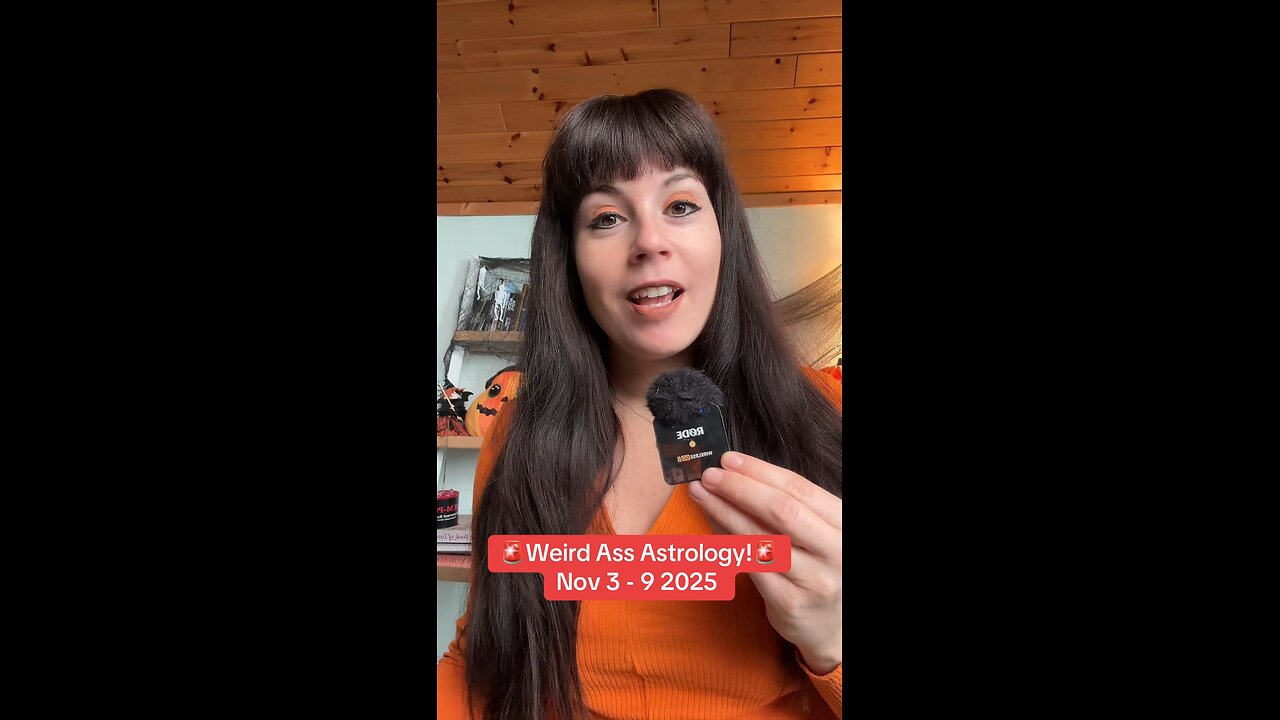 Weird Ass Astrology! Nov 3 to 9 2025