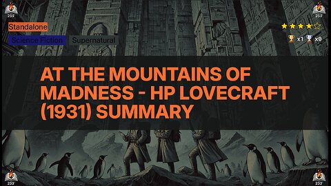 At the Mountains of Madness - HP Lovecraft (1931) Summary