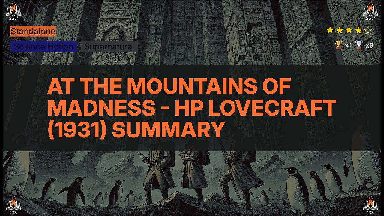 At the Mountains of Madness - HP Lovecraft (1931) Summary
