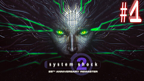 [Classic, Remastered] 🤖System Shock 2: 25th Anniversary🤖 🦾Shodan the Evil A.I. Returns (MUHAHAHA)🦾