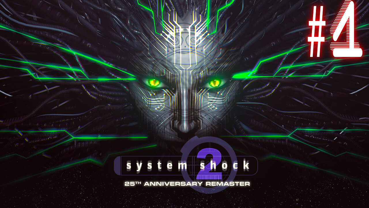 [Classic, Remastered] 🤖System Shock 2: 25th Anniversary🤖 🦾Shodan the Evil A.I. Returns (MUHAHAHA)🦾