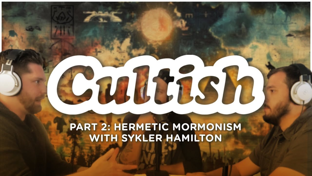 303. Hermetic Mormonism with Skyler Hamilton, Pt. 2
