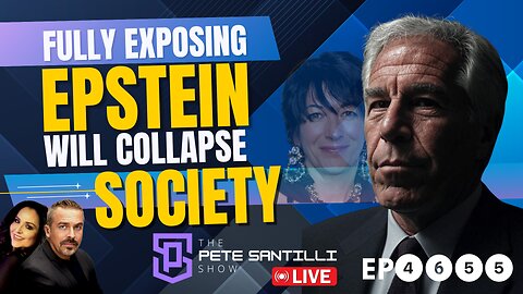 It WILL "Go Away" - Fully Exposing Epstein Would Collapse Society & Western Civilization [EP 4655]