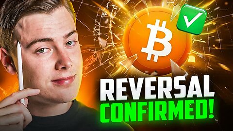 Bitcoin Reversal CONFIRMED - Here’s What Happens Next