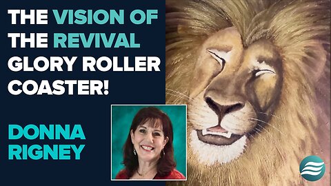Donna Rigney: The Vision of Revival Glory! | May 9 2025