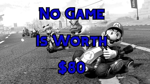 No Game is Worth $80