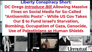 Liberty Conspiracy Short: DC Bill To Punish Criticism of Genocidal Israel