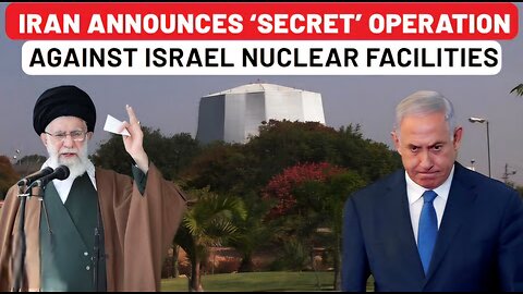 Iran’s ‘Surgical Strike’ Against Israel Tehran Reveals ‘Secret’ Op Against Israeli Nuclear Sites