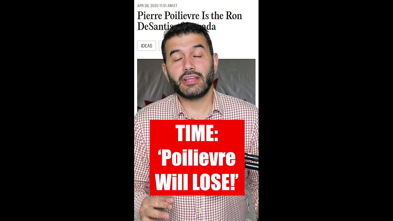 TIME DESTROYS Poilievre: Trump Clone, DeSantis 2.0, or Canada’s Future?