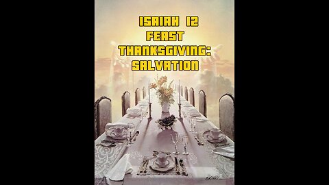 Entertainment: prophecy: Isaiah 12
