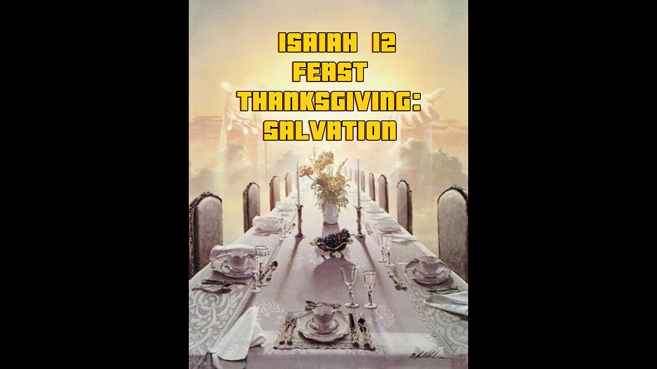 Entertainment: prophecy: Isaiah 12